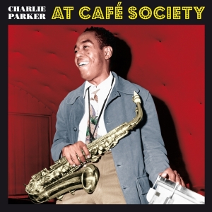 Charlie Parker - At Cafe Society i gruppen VINYL / Jazz hos Bengans Skivbutik AB (3928232)