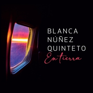 Nunez Blanca -Quinteto- - En Tierra i gruppen CD / Jazz hos Bengans Skivbutik AB (3928314)