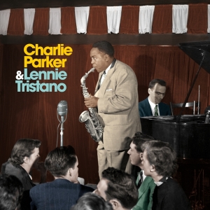 Parker Charlie & Lennie Tristano - Charlie Parker With Lennie Tristano i gruppen VINYL / Jazz hos Bengans Skivbutik AB (3928516)