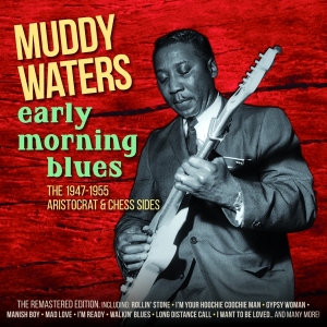 Waters Muddy - Early Morning Blues i gruppen CD / Blues,Jazz hos Bengans Skivbutik AB (3929686)