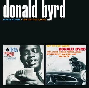 Byrd Donald - Royal Flush/Off To The Races i gruppen CD / Jazz hos Bengans Skivbutik AB (3930599)