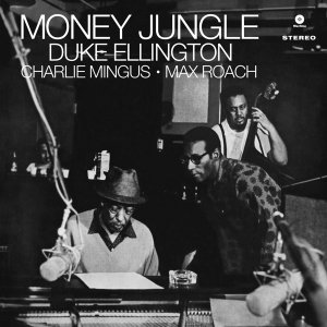 Duke Ellington & Charles Mingus & Max Ro - Money Jungle i gruppen VINYL / Jazz hos Bengans Skivbutik AB (3930977)