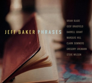 Baker Jeff - Phrases i gruppen CD / Jazz hos Bengans Skivbutik AB (3931223)