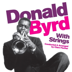 Byrd Donald - With Strings i gruppen CD / Jazz hos Bengans Skivbutik AB (3931379)