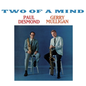 Paul & Gerry Mulligan Desmond - Two Of A Mind i gruppen CD / Jazz hos Bengans Skivbutik AB (3931736)