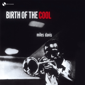 Miles Davis - Birth Of The Cool i gruppen VINYL / Jazz hos Bengans Skivbutik AB (3932054)