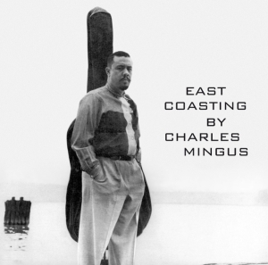 Mingus Charles  & Bill Evans - East Coasting i gruppen CD / Jazz hos Bengans Skivbutik AB (3932516)