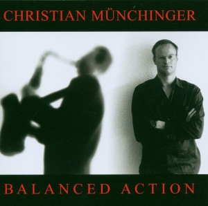 Muenchinger Christian - Balanced Action i gruppen CD / Jazz hos Bengans Skivbutik AB (3933579)