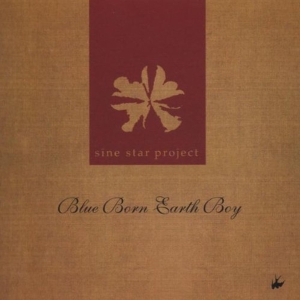 Sine Star Project - Blue Born Earth Boy i gruppen CD / Pop-Rock,Övrigt hos Bengans Skivbutik AB (3934852)