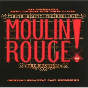 Original Broadway Cast Of Moulin Rouge - Moulin Rouge! The Musical i gruppen CD / Film-Musikal hos Bengans Skivbutik AB (3934973)