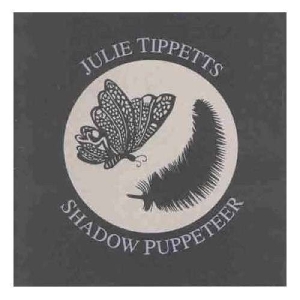 Julie Tippetts - Shadow Puppeteer i gruppen CD / Pop-Rock,Övrigt hos Bengans Skivbutik AB (3936087)