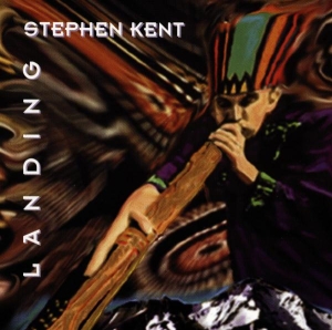 Kent Stephen - Landing i gruppen CD / Elektroniskt,World Music hos Bengans Skivbutik AB (3936107)
