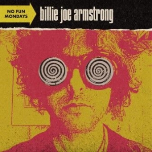 Billie Joe Armstrong - No Fun Mondays (Vinyl) i gruppen VINYL / Pop-Rock,Punk hos Bengans Skivbutik AB (3938006)