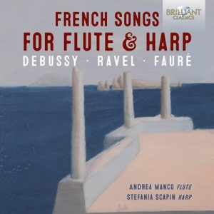 Debussy Claude Faure Gabriel Ra - French Songs For Flute & Harp - Deb i gruppen Externt_Lager / Naxoslager hos Bengans Skivbutik AB (3961460)
