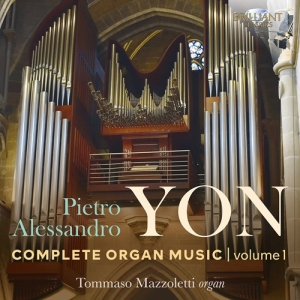 Yon Pietro Alessandro - Complete Organ Music, Vol. 1 (3Cd) i gruppen CD / Klassiskt hos Bengans Skivbutik AB (3961466)