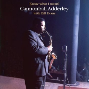 Cannonball Adderley With Bill Evans - Know What I Mean? i gruppen VINYL / Jazz hos Bengans Skivbutik AB (3962341)