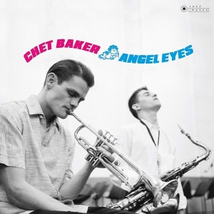Chet Baker - Angel Eyes i gruppen VINYL / Jazz hos Bengans Skivbutik AB (3962411)