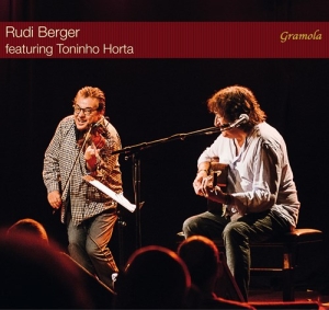 Rudi Berger Toninho Horta - Rudi Berger Feat. Tonino Horta i gruppen CD / Jazz hos Bengans Skivbutik AB (3965581)