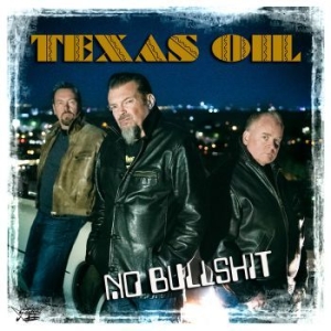 Texas Oil - No Bullshit i gruppen VINYL / Finsk Musik,Pop-Rock hos Bengans Skivbutik AB (3965829)