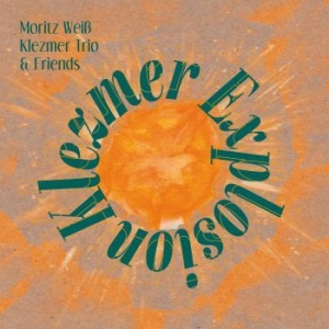 Moritz Weiss Klezmer Trio - Klezmer Explosion i gruppen CD / Elektroniskt,World Music hos Bengans Skivbutik AB (3971798)