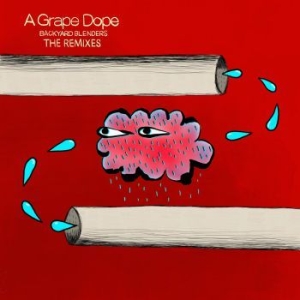 A Grape Dope - Backyard Blenders - The Remixes i gruppen VINYL / Rock hos Bengans Skivbutik AB (3975853)
