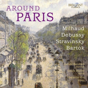 Bartok Bela Debussy Claude Milh - Around Paris - Milhaud, Debussy, St i gruppen Externt_Lager / Naxoslager hos Bengans Skivbutik AB (3976473)