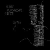 Simpson Leanne Betasamosake - Theory Of Ice i gruppen CD / Pop-Rock hos Bengans Skivbutik AB (3978495)
