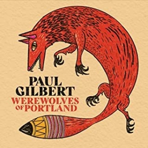 Gilbert Paul - Werewolves Of Portland i gruppen CD / Rock hos Bengans Skivbutik AB (3984730)