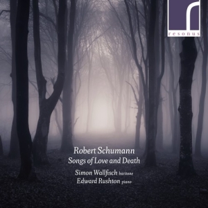 Schumann Robert - Songs Of Love And Death i gruppen Externt_Lager / Naxoslager hos Bengans Skivbutik AB (3985707)