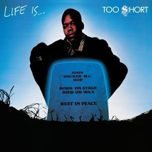 Too $Hort - Life Is..... -Reissue- i gruppen VINYL / Hip Hop-Rap,RnB-Soul hos Bengans Skivbutik AB (3986462)