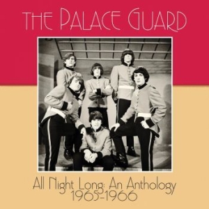 The Palace Guard - All Night Long: An Anthology 1 i gruppen CD / Pop-Rock hos Bengans Skivbutik AB (3987019)