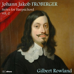 Johann Jakob Froberger - Suites For Harpsichord, Vol. 2 i gruppen Externt_Lager / Naxoslager hos Bengans Skivbutik AB (3988853)