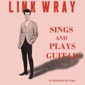 Wray Link - Sings And Plays Guitar (Clear Vinyl i gruppen VINYL / Pop-Rock hos Bengans Skivbutik AB (3989991)
