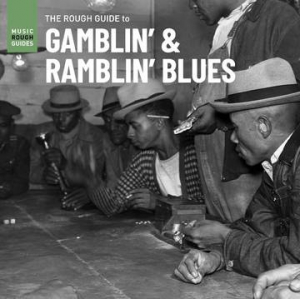 Various artists - Rough Guide To Gamblin' & Ramblin' Blues i gruppen ÖVRIGT / Pending hos Bengans Skivbutik AB (3990074)