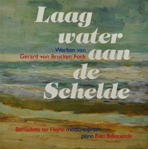 Brucken Fock Gerard Von - Laag Water Aan De Schelde i gruppen CD / Klassiskt,Övrigt hos Bengans Skivbutik AB (3995569)
