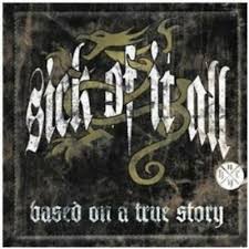 Sick Of It All - Based On A True Story i gruppen ÖVRIGT / MK Test 8 CD hos Bengans Skivbutik AB (4005647)