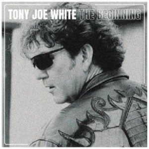 White Tony Joe - Beginning i gruppen VI TIPSAR / Record Store Day / RSD2013-2020 hos Bengans Skivbutik AB (4011874)