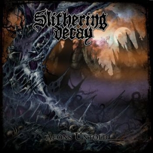 Slithering Decay - Aeons Untold (Black Vinyl Lp) i gruppen VINYL / Hårdrock/ Heavy metal hos Bengans Skivbutik AB (4012786)