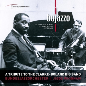 Bujazzo - A Tribute To The Clarke - Boland Big Ban i gruppen CD / Jazz hos Bengans Skivbutik AB (4013376)