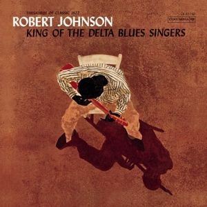 Johnson Robert - King Of The Delta Blues Singers i gruppen VINYL / Blues,Jazz hos Bengans Skivbutik AB (4013685)