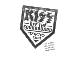Kiss - Off The Soundboard - Tokyo 2001 i gruppen CD / Hårdrock,Pop-Rock hos Bengans Skivbutik AB (4016948)