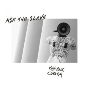 Ask The Slave - Kiss Your Chora (Digipack) i gruppen CD / Hårdrock/ Heavy metal hos Bengans Skivbutik AB (4023596)