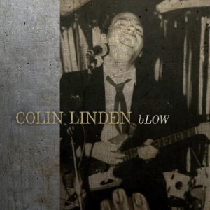 Linden Colin - Blow i gruppen CDON_Kommande / CDON_Kommande_CD hos Bengans Skivbutik AB (4024583)