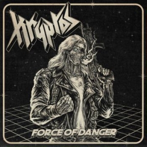 Kryptos - Force Of Danger i gruppen CD / Hårdrock hos Bengans Skivbutik AB (4027410)