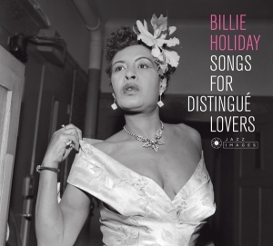 Billie Holiday - Songs For Distingué Lovers i gruppen ÖVRIGT / Startsida Vinylkampanj hos Bengans Skivbutik AB (4028418)