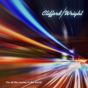 Clifford / Wright - For All The Money In The World i gruppen CDON_Kommande / CDON_Kommande_CD hos Bengans Skivbutik AB (4030343)