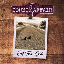 County Affair - Off The Grid i gruppen ÖVRIGT / Kampanj 6CD 500 hos Bengans Skivbutik AB (4032183)