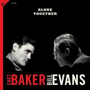 Chet & Bill Evans Baker - Alone Together i gruppen VINYL / Jazz hos Bengans Skivbutik AB (4033987)