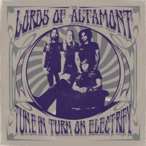 Lords Of Altamont The - Tune In, Turn On, Electrify! i gruppen CD / Hårdrock/ Heavy metal hos Bengans Skivbutik AB (4035601)