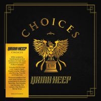 Uriah Heep - Choices (Ltd. 6Cd) i gruppen CD / Pop-Rock hos Bengans Skivbutik AB (4044760)